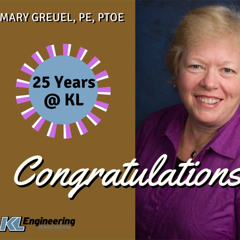 Mary Greuel - 25 Years at KL!