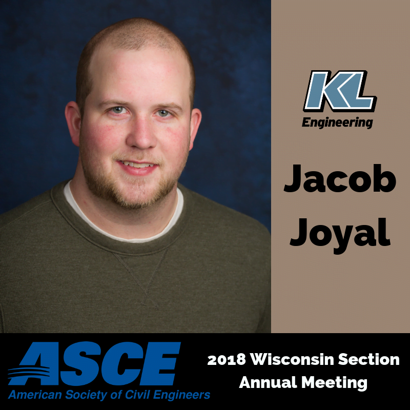 Jacob Joyal Presents at 2018 ASCE Wisconsin Section Annual Meeting
