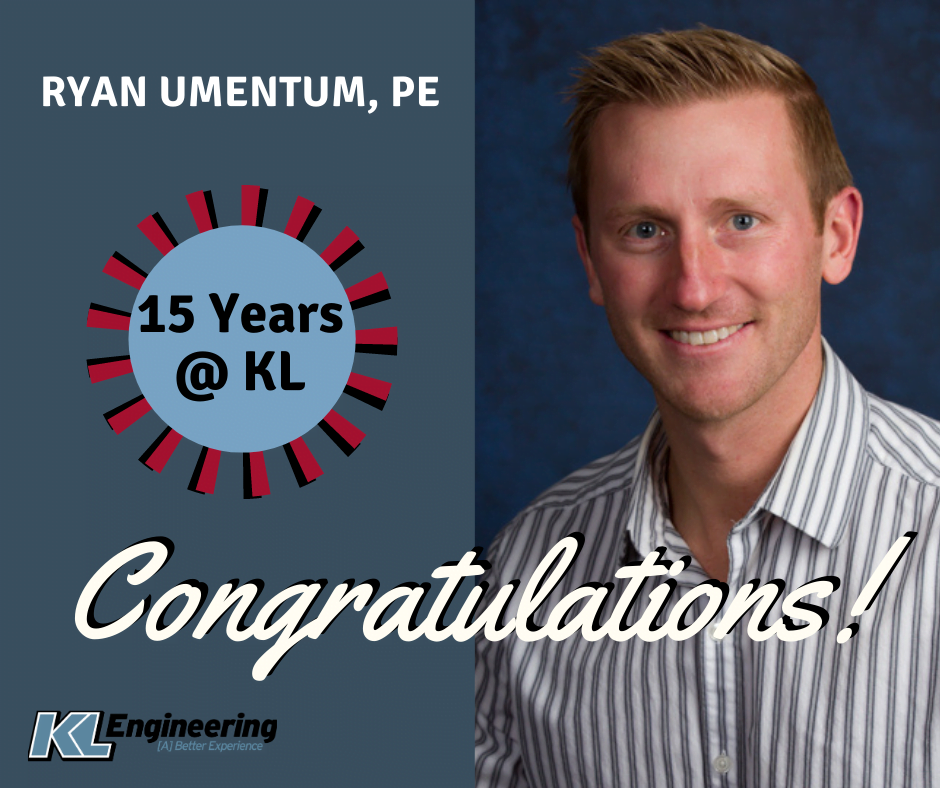 Ryan Umentum, PE – 15 Years at KL!
