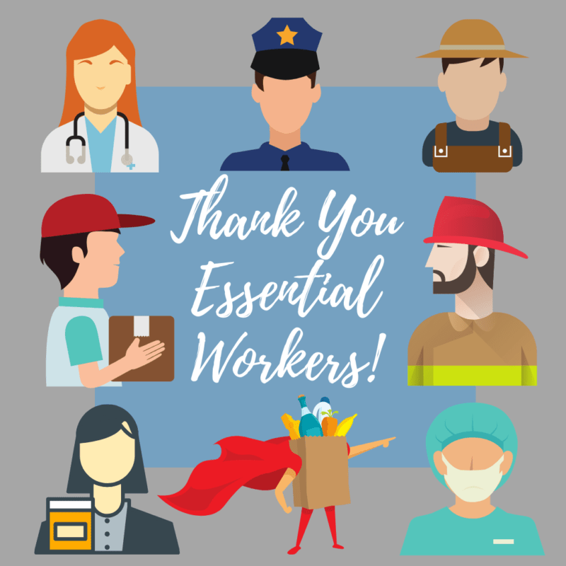 Thank You Essential Workers!