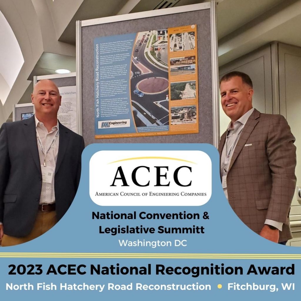 Photo of Ryan Schanhofer and Scott Cramer standing next to the North Fish Hatchery Road project award poster at the convention. ACEC logo and ‘National Convention & Legislative Summit – Washington DC’ text along with ‘2023 ACEC National Recognition Award – North Fish Hatcher Road – Fitchburg, WI’ text at the bottom with blue background.