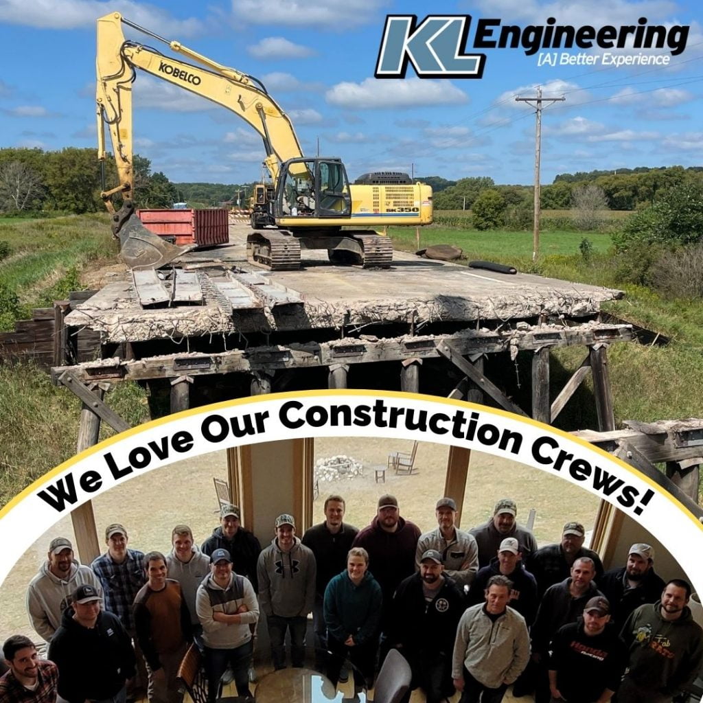 Photos of a bridge being ripped apart above and of our Construction Crew below, separated by an arch of white with 'We Love Our Construction Crew!' text and the KL logo in the top right corner.