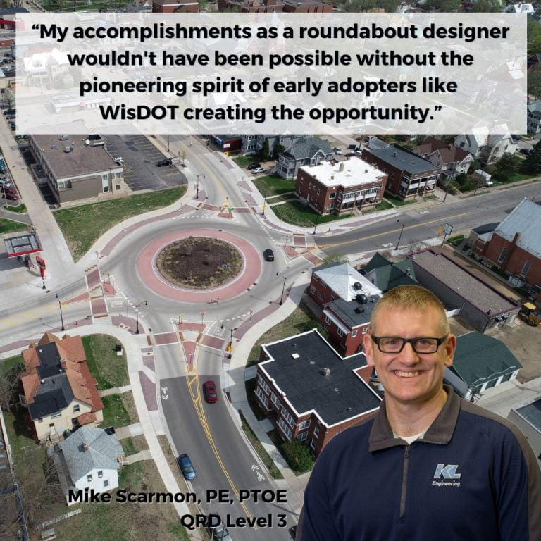 Photo of the roundabout project mentioned in the post with headshot of Mike Scarmon overlaid and this part of his quote: "My accomplishments as a roundabout designer wouldn't have been possible without the pioneering spirit of early adopters like WisDOT creating the opportunity."