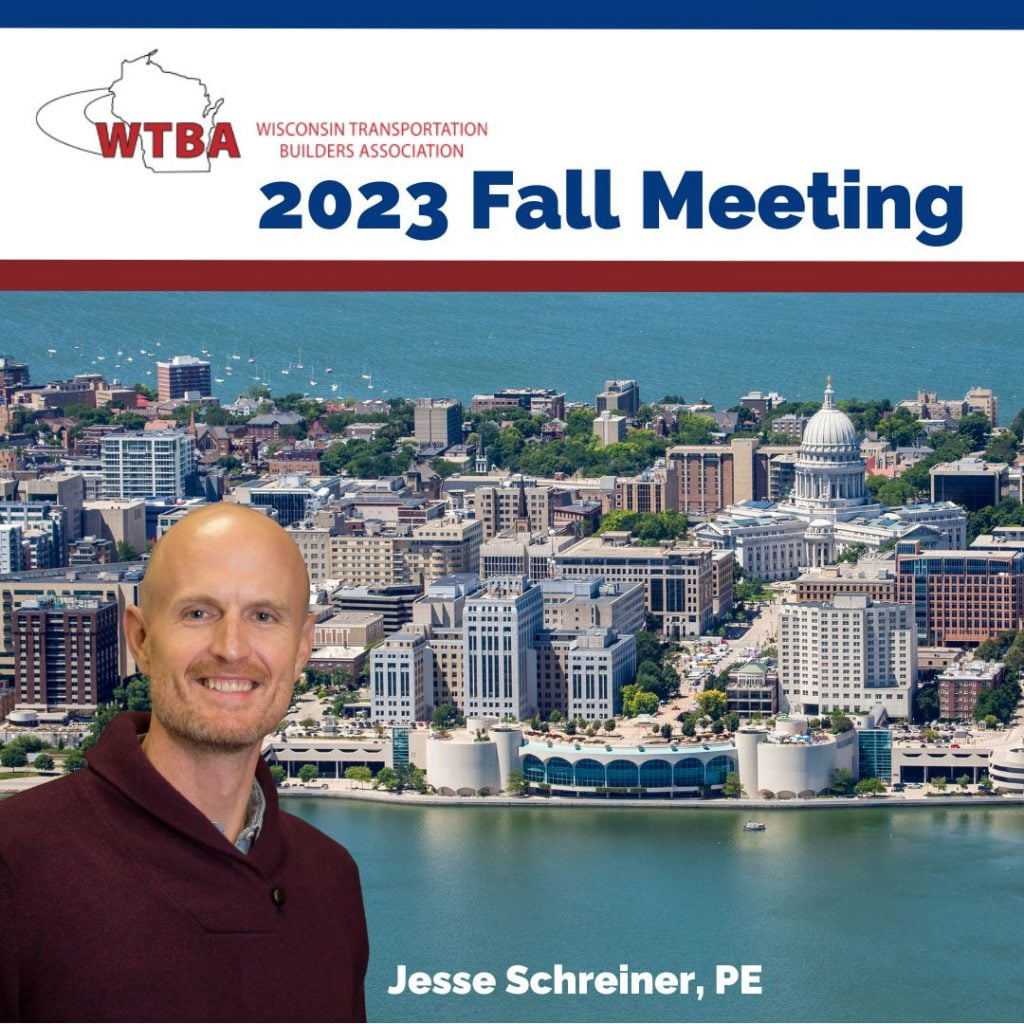 Aerial photo of downtown Madison, WI showing the Capitol and Monona Terrace, overlayed with a headshot of Jesse Schreiner, labeled with his name, the WTBA logo, and 2023 Fall Meeting.