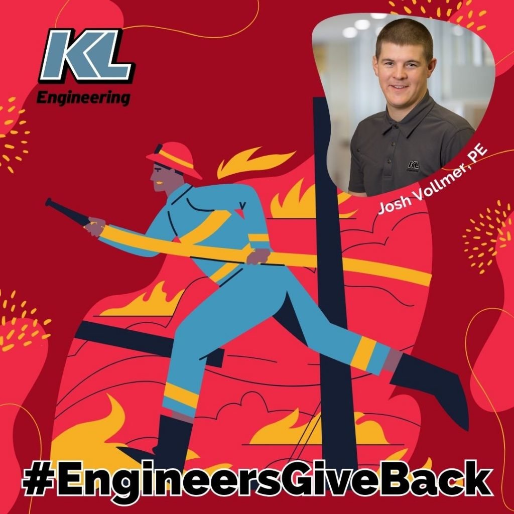 Graphic illustration of a firefighter with Josh’s headshot in the upper right corner labeled with his name, the KL logo, and #EngineersGiveBack overlaid.