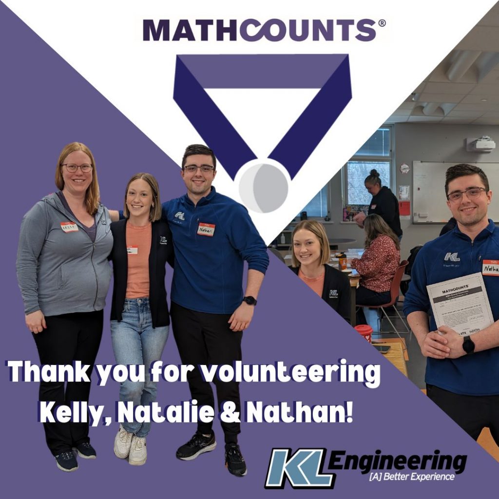 Graphic with photos of Kelly, Natalie, and Nathan at the event, MathCounts logo and statement thanking them for volunteering with KL Engineering logo in a purple color scheme