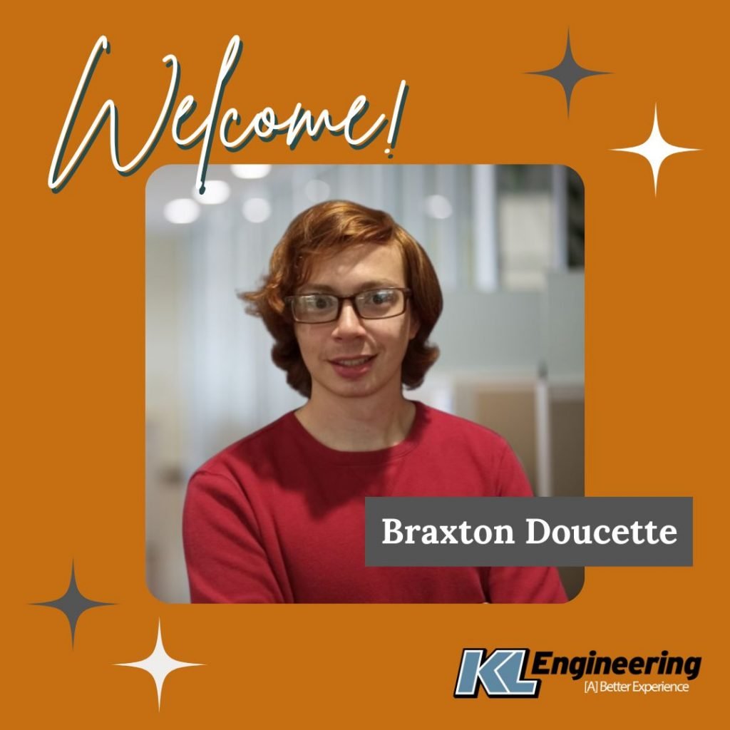 Braxton Doucette! KL Engineering