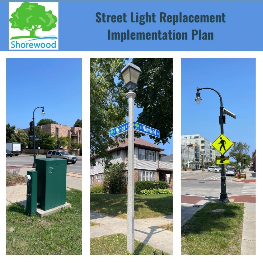 Graphic includes three parallel photos of light posts and an electrical box. The text on the grapic states "Street light replacement implementation plan"
