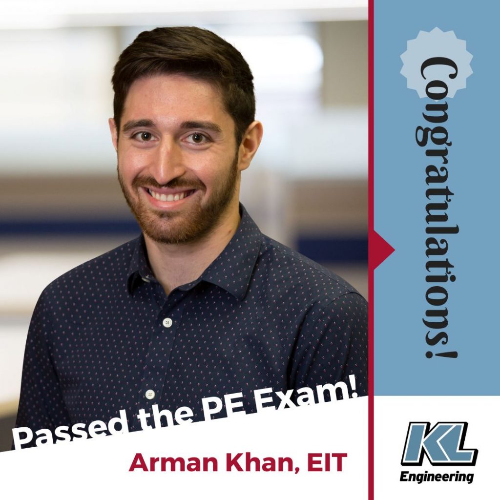 Headshot of Arman Khan with "Congratulations", his name, 'Passed the PE Exam' text, and the KL logo.
