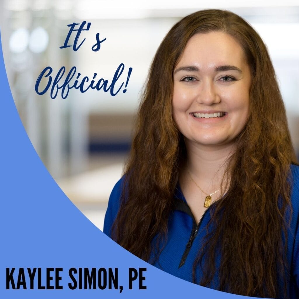 Graphic of Kaylee Simon's headshot with her name and PE credentials and title "It's Official!"
