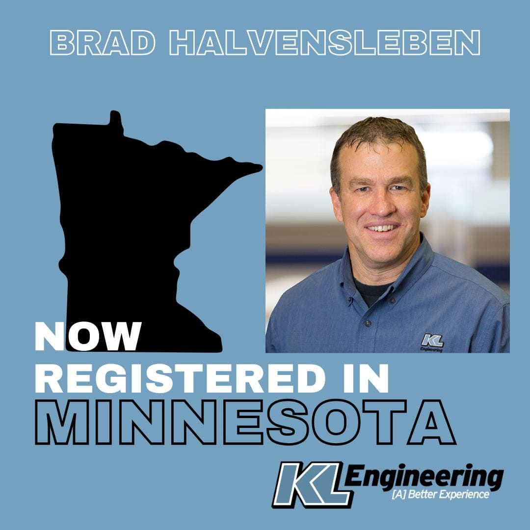 Mn Engineering Brad Halvensleben now Registered PE in Minnesota! | KL Engineering