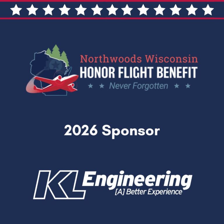Graphic is on a dark blue background with white stars across the top, as well as the logo for the Northwoods Wisconsin Honor Flight Benefit, the text 2026 sponsor, and KL's logo in white across the bottom.