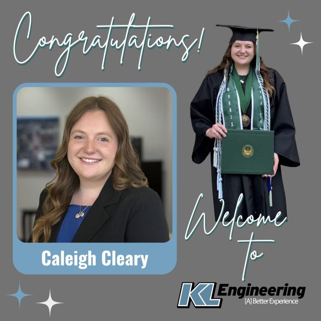 Graphic with photo of employee at office and photo from their graduation wearing cap and gown with Congratulations and Welcome to KL Engineering with their name.