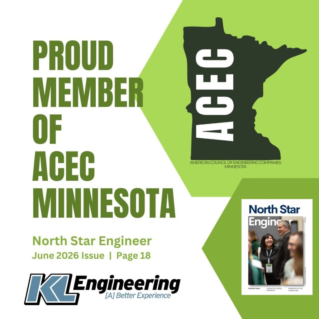 Graphic includes light green accents and the text "proud member of ACEC Minnesota" with ACEC Minnesota's logo and KL's logo, as well as the cover of the North Star Engineer June 2026 Issue.