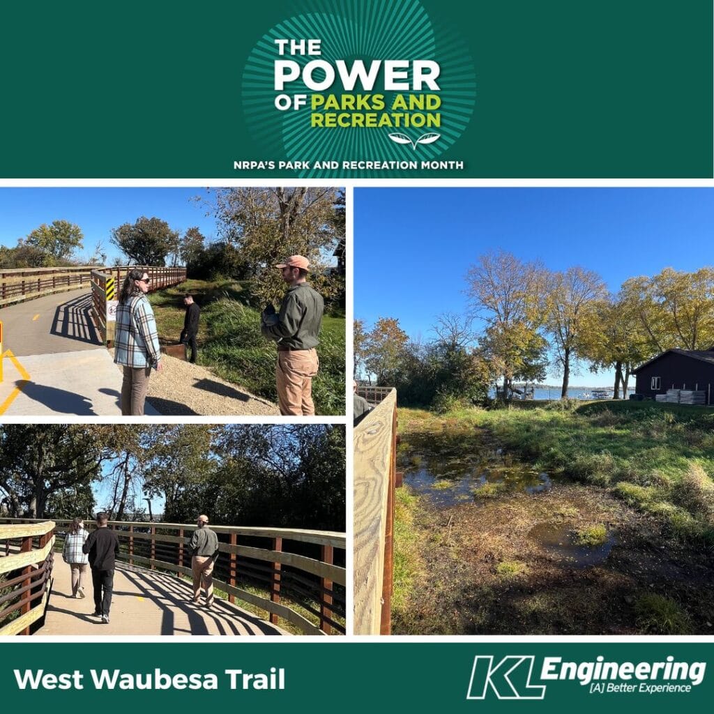 Graphic includes the "Power of Parks and Recreation" graphic on the top, photos of West Waubesa Trail, with KL Engineering's logo with deep blue green accents.