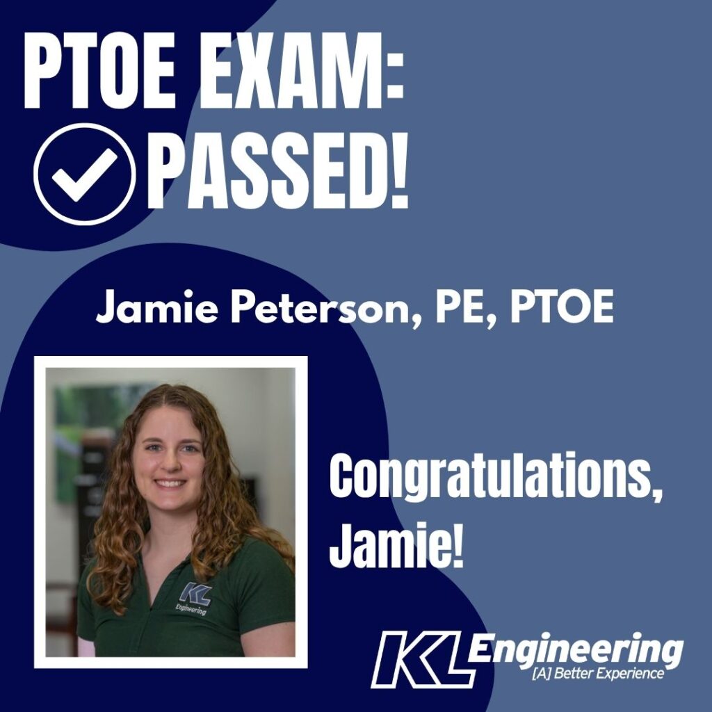 Graphic includes a photo of the employee being celebrated, as well as the text "PTOE EXAM: ✅PASSED" in white block letters. Includes grey blue and dark blue accents, with a white version of the KL Engineering logo.