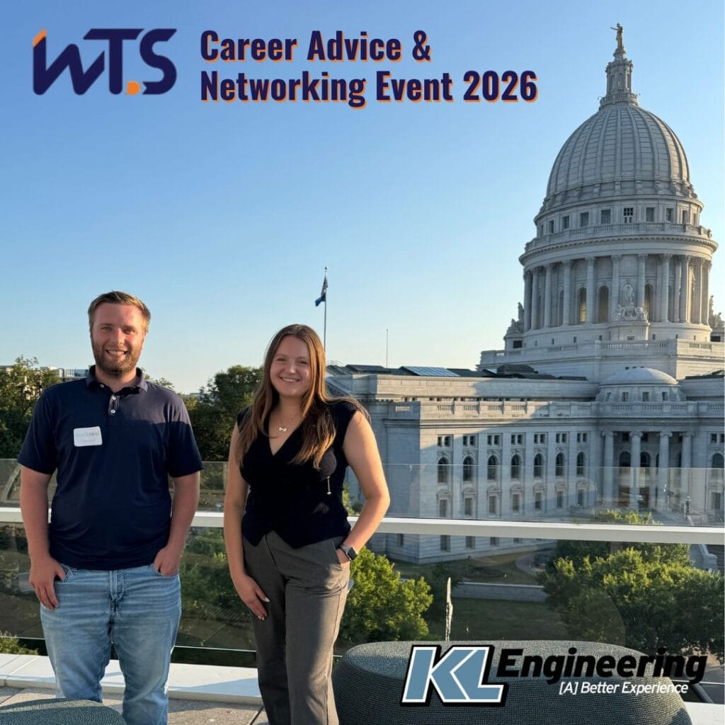 Graphic includes a photo from the event of Matt and Caleigh posing with Madison's Capitol Building in the background. The top left corner includes the WTS Logo and the text "Career Advice & networking Event 2026." The KL logo is in the bottom right corner.