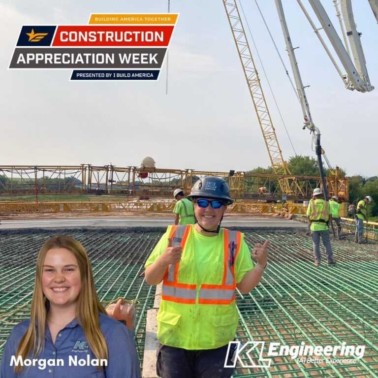 Graphic includes Morgan's headshot, as well as a photo of her on the jobsite wearing PPE. A logo in the top left corner says "Construction Appreciation Week, Presented by I Build America." Lower right corner has the KL logo in white.